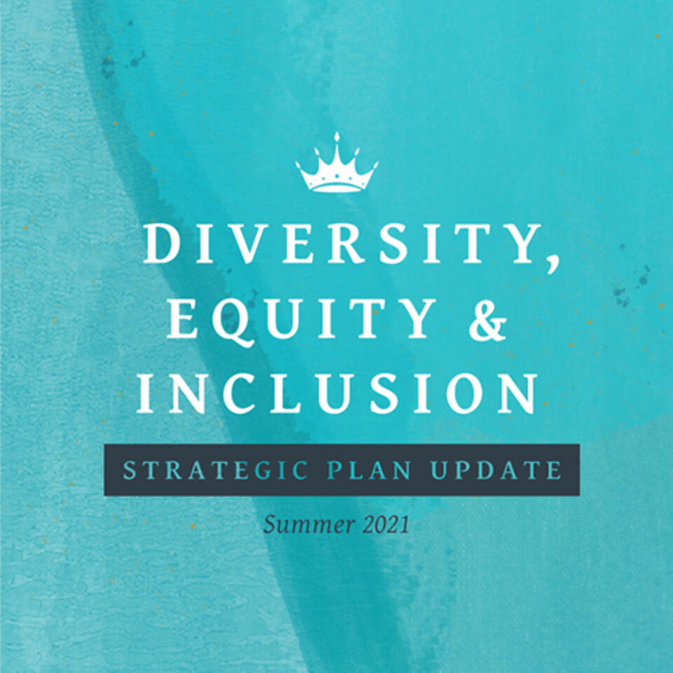 Diversity, Equity and Inclusion Update | Summer 2021